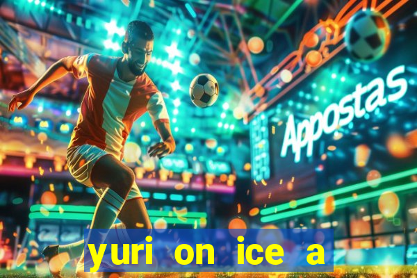 yuri on ice a night on barcelona